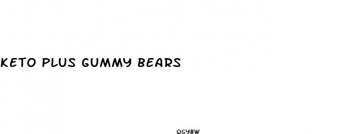 keto plus gummy bears