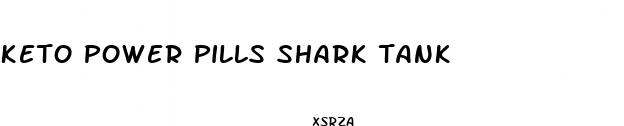 keto power pills shark tank