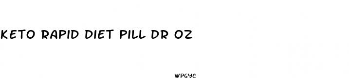 keto rapid diet pill dr oz