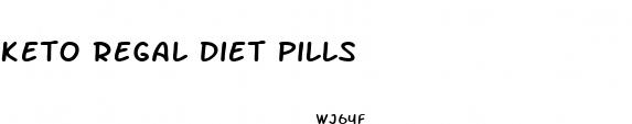 keto regal diet pills