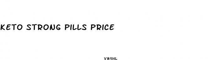 keto strong pills price