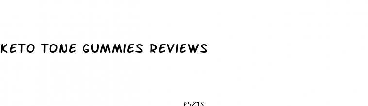keto tone gummies reviews