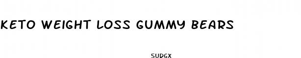 keto weight loss gummy bears
