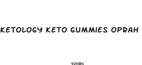 ketology keto gummies oprah winfrey