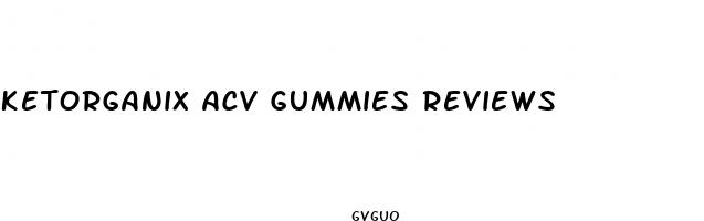 ketorganix acv gummies reviews