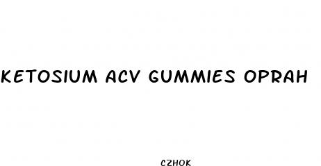 ketosium acv gummies oprah