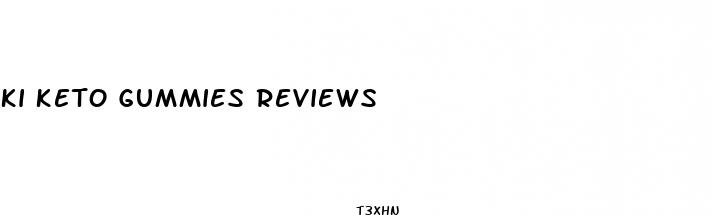 ki keto gummies reviews