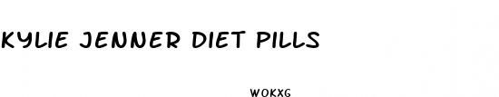 kylie jenner diet pills