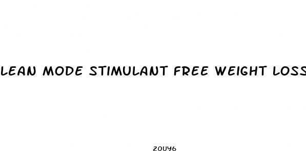 lean mode stimulant free weight loss supplement review