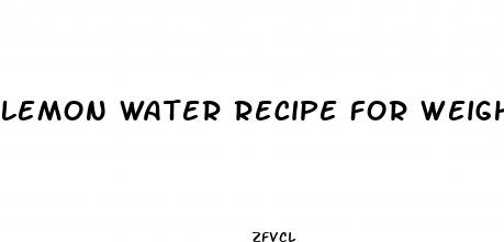 lemon water recipe for weight loss