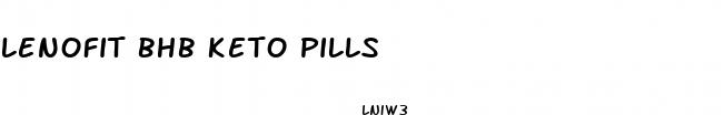 lenofit bhb keto pills