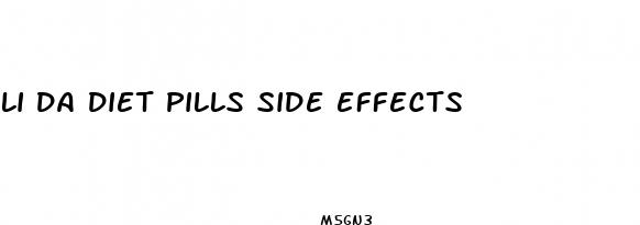 li da diet pills side effects