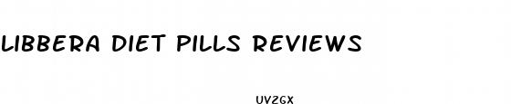 libbera diet pills reviews