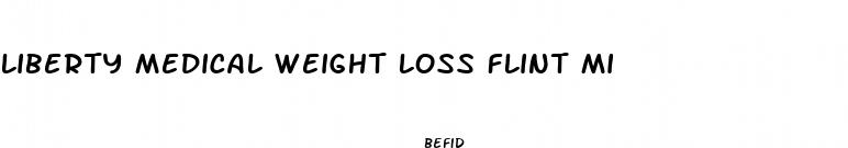liberty medical weight loss flint mi