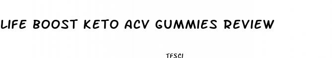 life boost keto acv gummies review