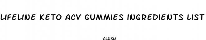 lifeline keto acv gummies ingredients list