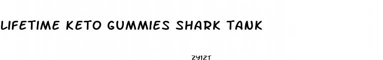 lifetime keto gummies shark tank