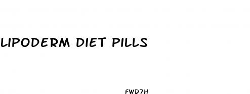 lipoderm diet pills