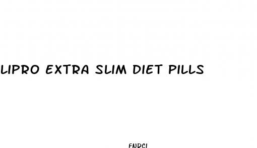 lipro extra slim diet pills