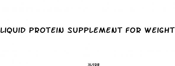 liquid protein supplement for weight loss