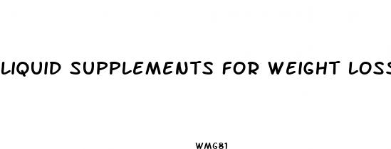 liquid supplements for weight loss