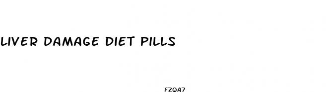 liver damage diet pills