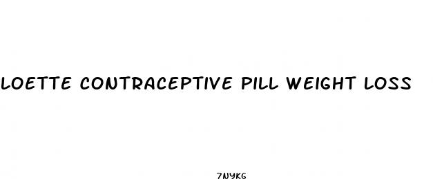 loette contraceptive pill weight loss