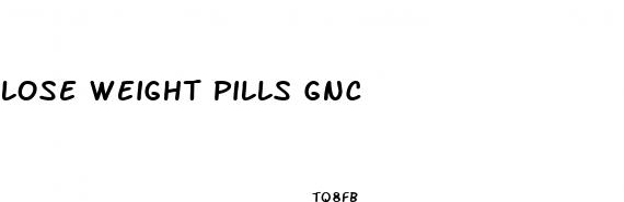 lose weight pills gnc