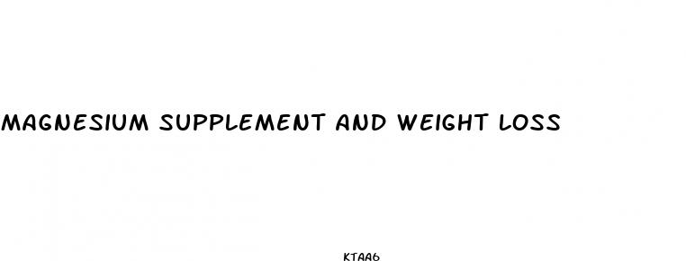magnesium supplement and weight loss