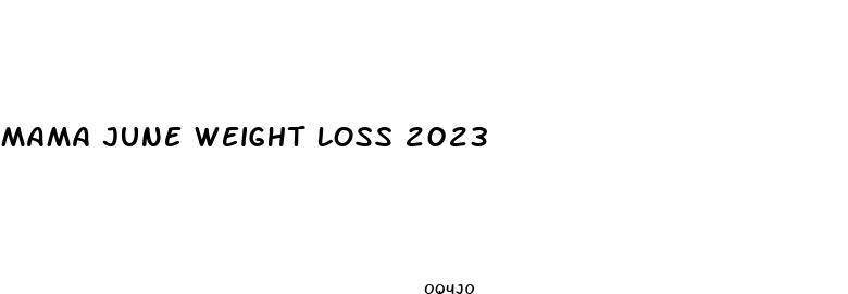 mama june weight loss 2023
