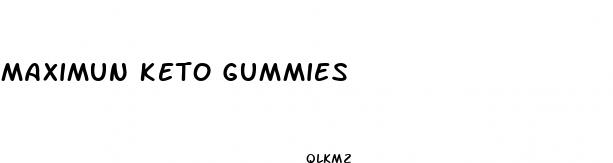 maximun keto gummies
