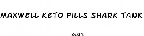 maxwell keto pills shark tank