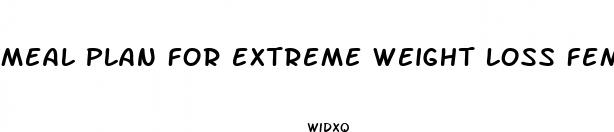 meal plan for extreme weight loss female