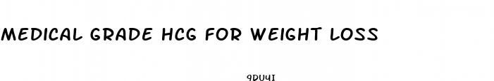 medical grade hcg for weight loss