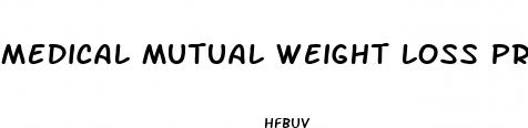 medical mutual weight loss program