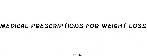 medical prescriptions for weight loss