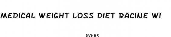 medical weight loss diet racine wi