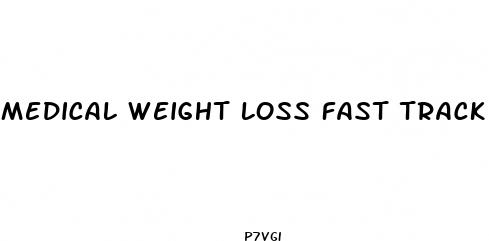 medical weight loss fast track plans