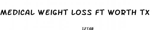 medical weight loss ft worth tx