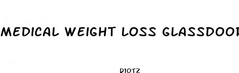 medical weight loss glassdoor