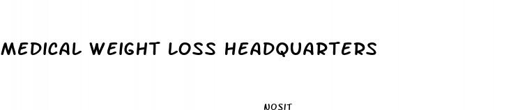 medical weight loss headquarters