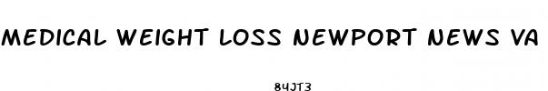 medical weight loss newport news va