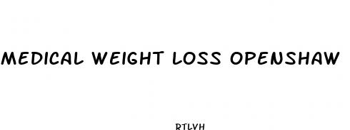 medical weight loss openshaw