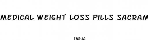 medical weight loss pills sacramento