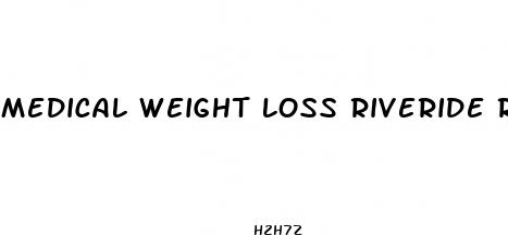 medical weight loss riveride rubidoux
