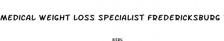 medical weight loss specialist fredericksburg va
