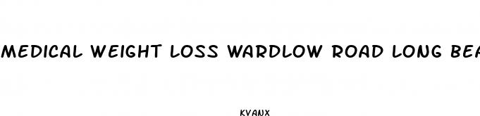 medical weight loss wardlow road long beach ca
