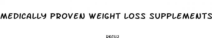 medically proven weight loss supplements for men