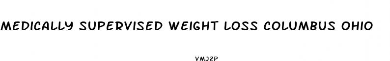 medically supervised weight loss columbus ohio