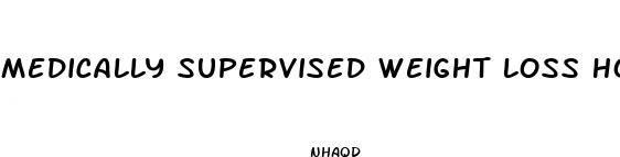 medically supervised weight loss houston